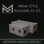 MENA - Building #5 by Modern-Miniatures.eu